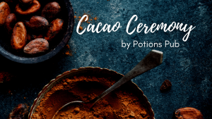 Cacao Ceremony by Potions Pub @ Float State