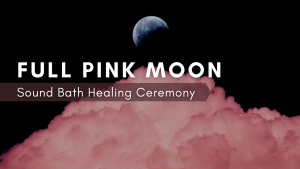 Full Pink Moon Sound Bath @ Float State